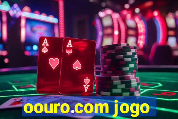 oouro.com jogo